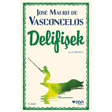 Delifişek - José Mauro De Vasconcelos
