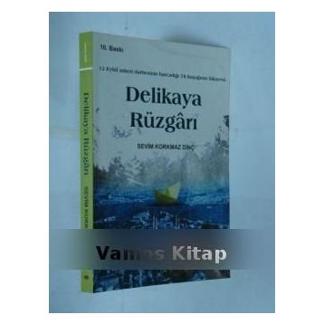 DELIKAYA RÜZGARI - SEVIM KORKMAZ DİNÇ