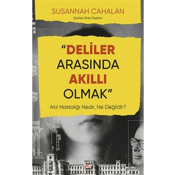 Deliler Arasında Akıllı Olmak - Susannah Cahalan
