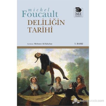 DELILIĞIN TARIHI - MICHEL FOUCAULT