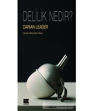Delilik Nedir? - Darian Leader