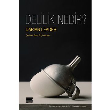 Delilik Nedir? - Darian Leader