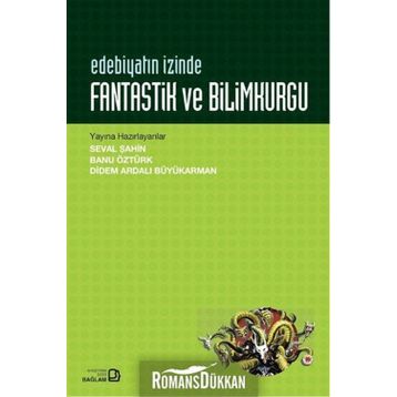 Delilik ve Edebiyat: Edebiyatın İzinde - Kolektif