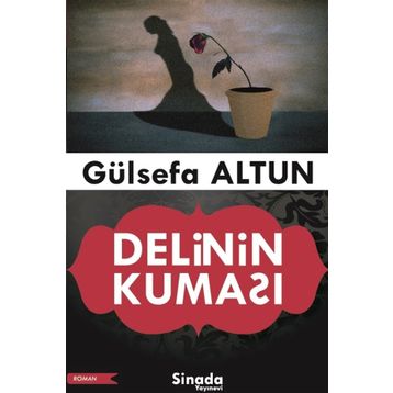 Delinin Kuması - Gülsefa Altun