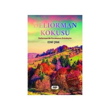 Deliorman Kokusu - Cevat Çırak