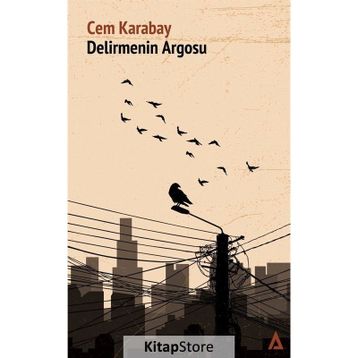 Delirmenin Argosu - Cem Karabay