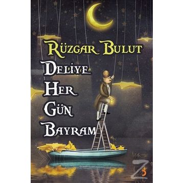 Deliye Her Gün Bayram - Rüzgar Bulut