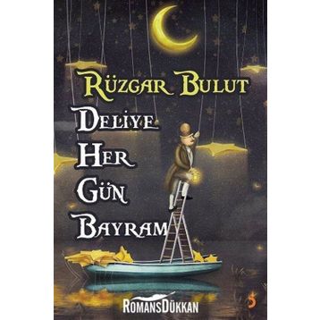 Deliye Her Gün Bayram - Rüzgar Bulut