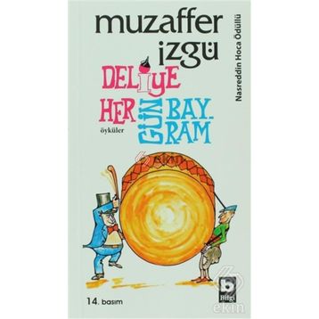 Deliye Hergün Bayram - Muzaffer İzgü