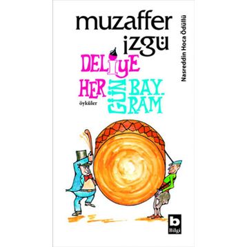 Deliye Hergün Bayram - Muzaffer İzgü