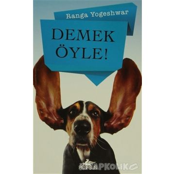Demek Öyle - Ranga Yogeshwar