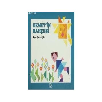 DEMET'IN BAHÇESİ - AYLA ÇINAROĞLU