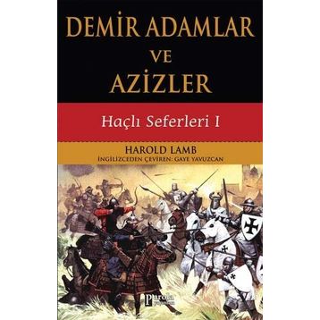 Demir Adamlar ve Azizler - Harold Lamb
