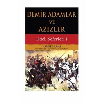 Demir Adamlar ve Azizler - Harold Lamb