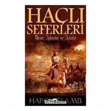 Demir Adamlar ve Azizler - Harold Lamb