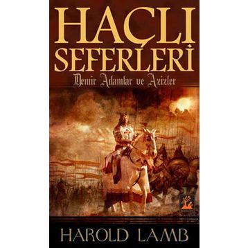Demir Adamlar ve Azizler - Harold Lamb