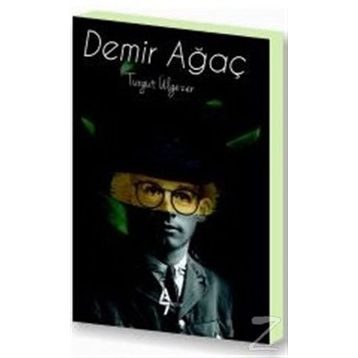 Demir Ağaç - Turgut Ülgezer