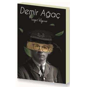 Demir Ağaç - Turgut Ülgezer