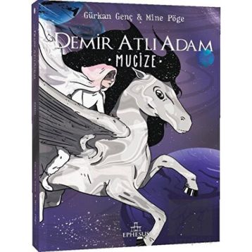 Demir Atlı Adam - 2 Mucize - Gürkan Genç - Mine Pöge