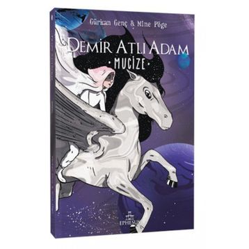 Demir Atlı Adam - 2 Mucize - Gürkan Genç - Mine Pöge