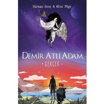 Demir Atlı Adam - 4 Gerçek - Gürkan Genç - Mine Pöge