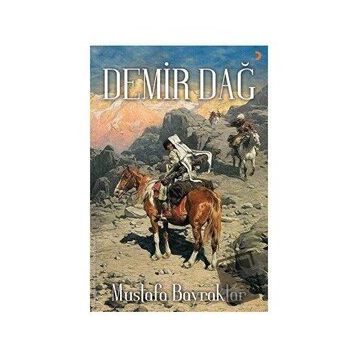 Demir Dağ - Mustafa Bayraktar - Cinius Yayınları