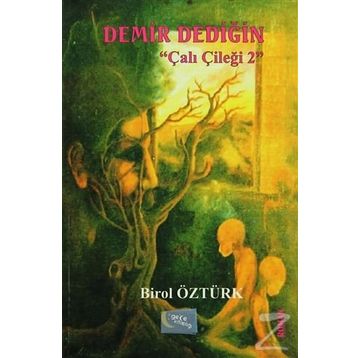 Demir Dediğin - Çalı Çileği 2 - Birol Öztürk