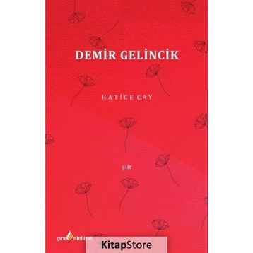 Demir Gelincik - Hatice Çay