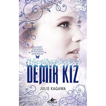 Demir Kız: Aşk ve İhanet - Kaos İçindeki Bir Peri Dünyası Demir Periler 2
