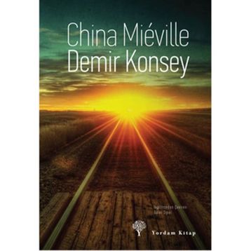 Demir Konsey - China Mieville