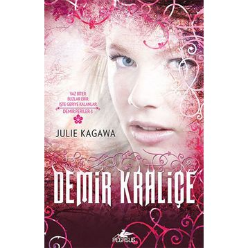 Demir Kraliçe - Julie Kagawa
