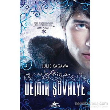Demir Şövalye - Julie Kagawa