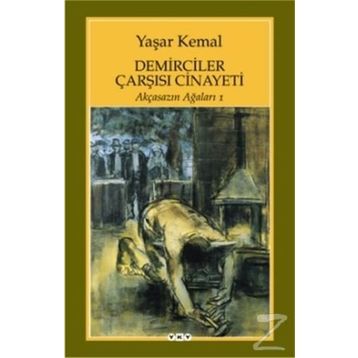 Demirciler Çarşısı Cinayeti - Yaşar Kemal