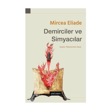 DEMIRCILER VE SIMYACILAR - MIRCAE ELIADE