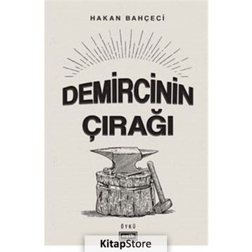 Demircinin Çırağı - Hakan Bahçeci