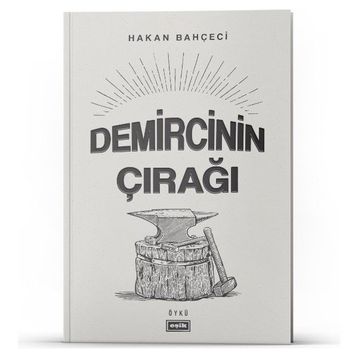 Demircinin Çırağı - Hakan Bahçeci