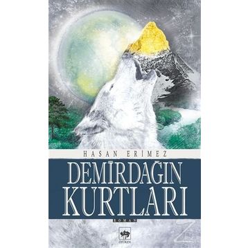 Demirdağın Kurtları - Hasan Eritmez