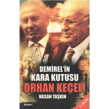 DEMIREL´IN KARA KUTUSU ORHAN KEÇELİ - HASAN TAŞKIN