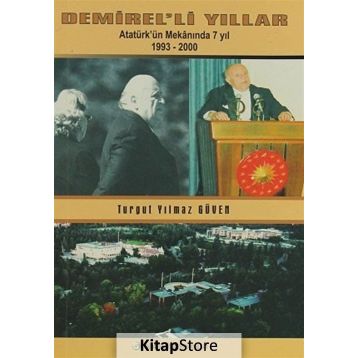 Demirel’li Yıllar - Turgut Yılmaz Güven