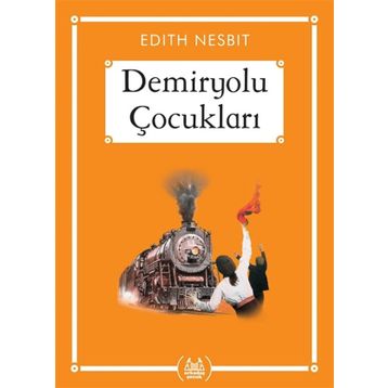 DEMIRYOLU ÇOCUKLARI - EDITH NESBIT (ISBN:9786051061283)
