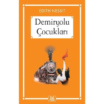 DEMIRYOLU ÇOCUKLARI - EDITH NESBIT (ISBN:9786051061283)