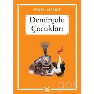 DEMIRYOLU ÇOCUKLARI - EDITH NESBIT (ISBN:9786051061283)