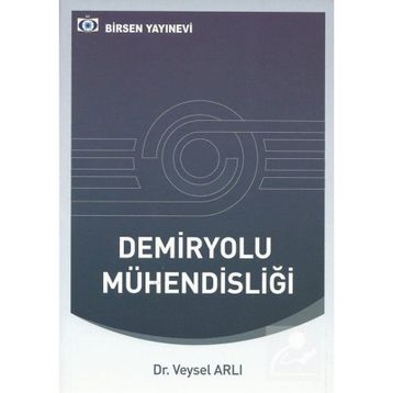 Demiryolu Mühendisliği - Dr. Veysel Arlı
