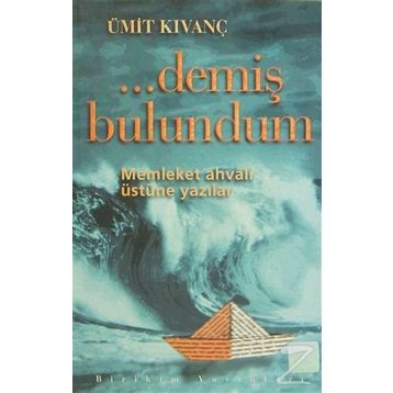 Demiş Bulundum - Ümit Kıvanç