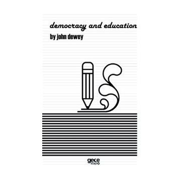 Democracy and Education - John Dewey