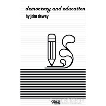 Democracy and Education - John Dewey