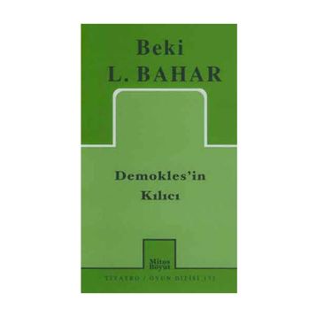 DEMOKLES`IN KILICI - BEKI L. BAHAR