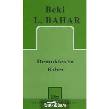 DEMOKLES`IN KILICI - BEKI L. BAHAR