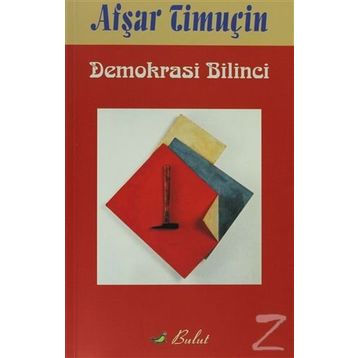 DEMOKRASI BILINCI - AŞFAR TİMUÇİN