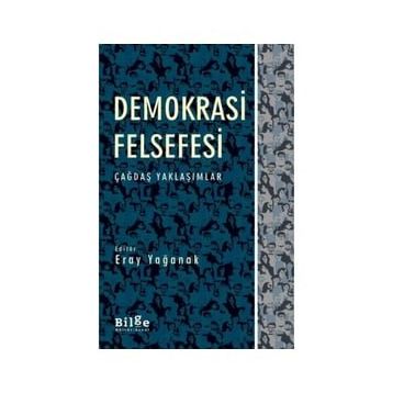 Demokrasi Felsefesi - İsmail Serin